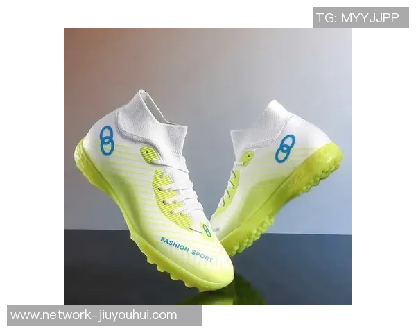 泰国足球鞋的魅力与选择指南助你在绿茵场上尽显风采